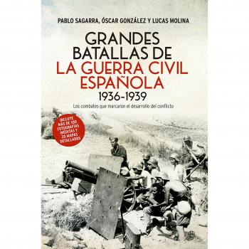 Grandes Batallas De Guerra Civil Española 1936-1939