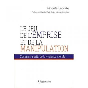 Le jeu de l'emprise et de la manipulation : Comment sortir de la violence morale