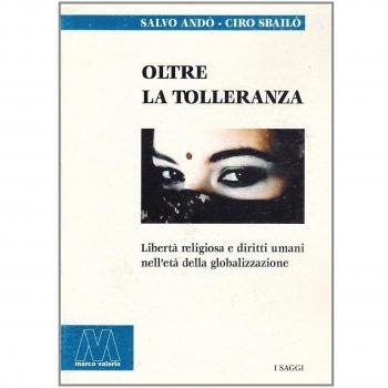 Oltre la tolleranza. Libertà religiosa e diritti umani nell'età della globalizzazione