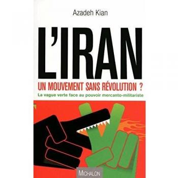 VERS UNE REVOLUTION EN IRAN : LA REVOLUTION VERTE EST-ELLE POSSIBLE ?
