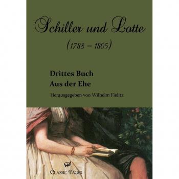 Schiller und Lotte: Die Ehe