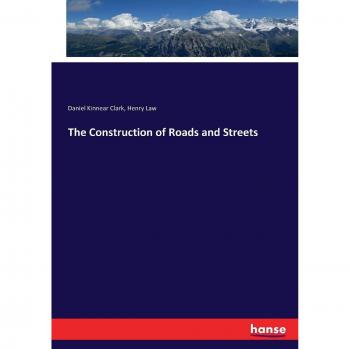 The Construction of Roads and Streets