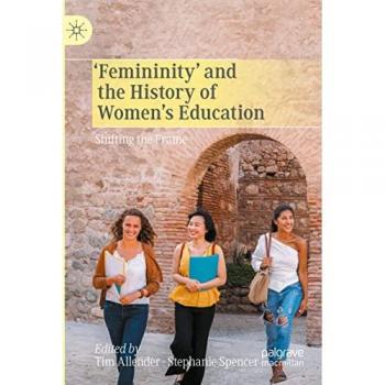 Femininity and the History of Women's Education