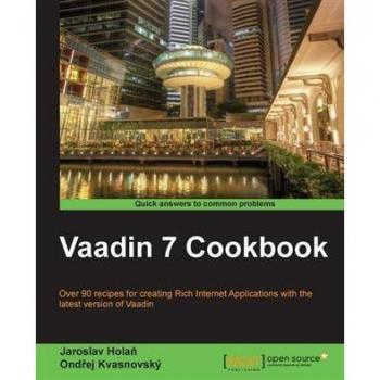 Vaadin 7 Cookbook