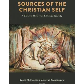 Houston, James M: Sources of the Christian Self