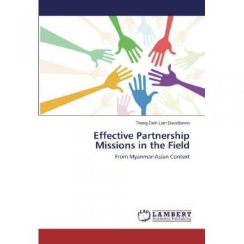Effective Partnership Missions in the Field: From Myanmar-Asian Context