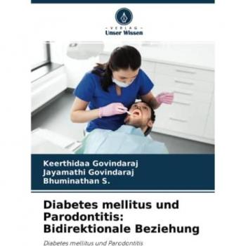Diabetes mellitus und Parodontitis: Bidirektionale Beziehung: Diabetes mellitus und Parodontitis