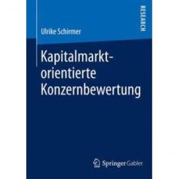 Kapitalmarktorientierte Konzernbewertung