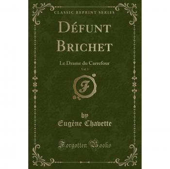Défunt Brichet, Vol. 1: Le Drame du Carrefour