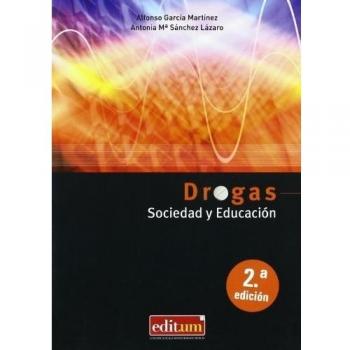 Drogas, sociedad y educación 2ª ed