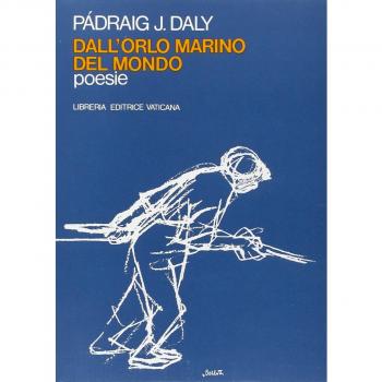 Dall'orlo marino del mondo. Poesie. Ediz. italiana e inglese