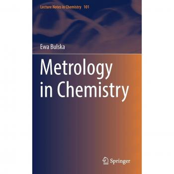 Metrology in Chemistry (Lecture Notes in Chemistry, 101, Band 101)