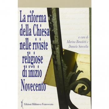 La riforma della chiesa nelle riviste religiose di inizio Novecento