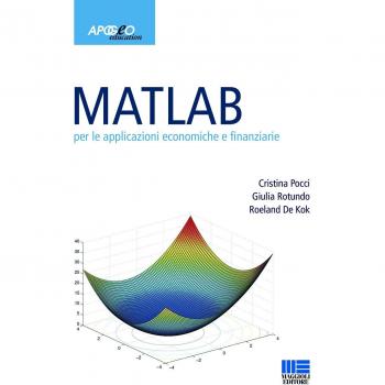 Matlab per le applicazioni economiche e finanziarie