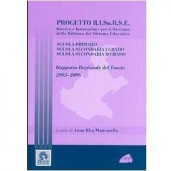 Progetto Risorse. Ricerca e innovazione per il sostegno della riforma del sistema educativo scuola primaria, scuola secondaria I grado... Con CD-ROM