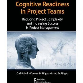 Cognitive Readiness in Project Teams: Reducing Project Complexity and Increasing Success in Project Management
