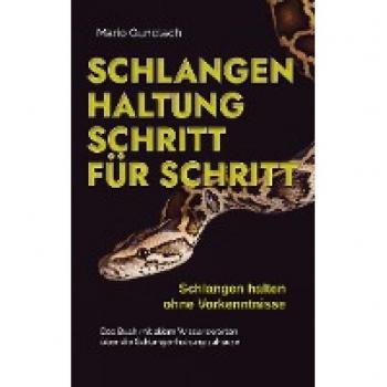 Schlangenhaltung Schritt für Schritt