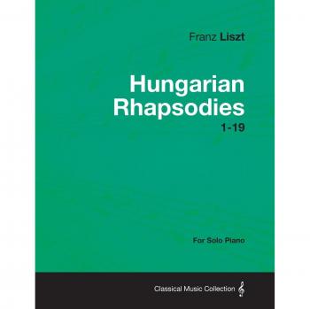 Hungarian Rhapsodies 1-19