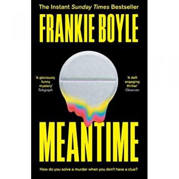 Meantime: The gripping debut crime novel from Frankie Boyle Paperback / softback