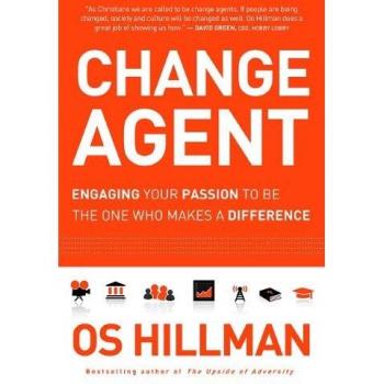 Change Agent by Os Hillman