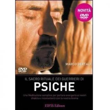 Il sacro rituale dei guerrieri di psiche. DVD. Con libro