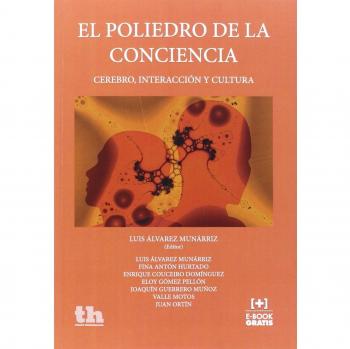 El Poliedro de la Conciencia: Cerebro, Interacción y Cultura (Plural)
