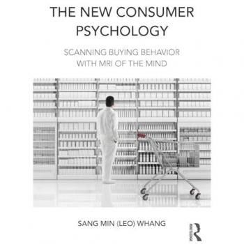 The New Consumer Psychology: Scanning buying behavior with MRI of the mind