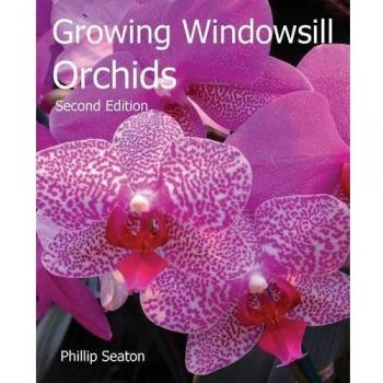 Growing Windowsill Orchids: Second edition
