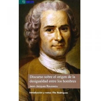 Discurso sobre el origen de la desigualdad entre los hombres j. J. Rousseau
