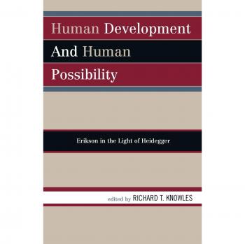 Human Development and Human Possibility by Richard T. Knowles