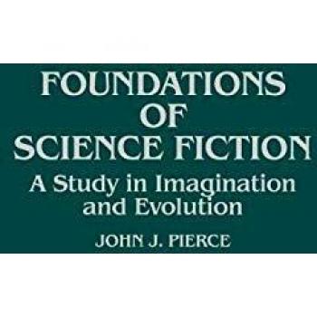 Foundations of Science Fiction: A Study in Imagination and Evolution