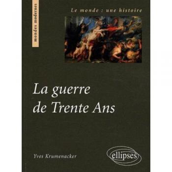 La Guerre de Trente Ans