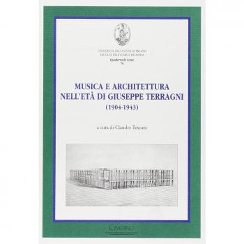 Musica e architettura nell'età di Giuseppe Terragni