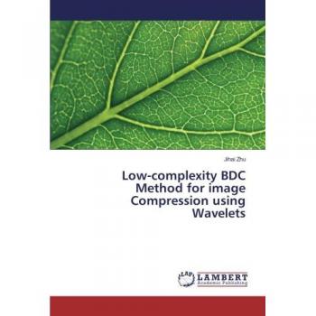 Zhu, Jihai: Low-complexity BDC Method for image Compression using Wavelets