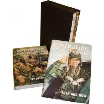 Brand New Operation Market Garden Then and Now Hardcover Book with 336 Pages