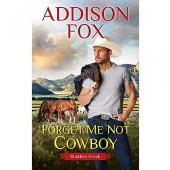 Forget Me Not Cowboy : Rustlers Creek
