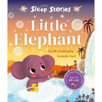 SLEEP STORIES: LITTLE ELEPHANT
