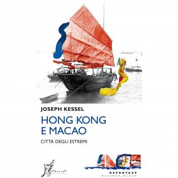 Hong Kong e Macao. Città degli estremi