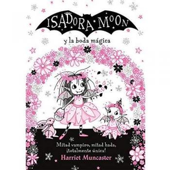 Isadora Moon y la boda mágica (Isadora Moon)