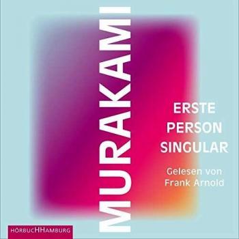 Haruki Murakami Erste Person Singular: 4 Cds