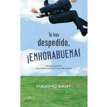 TE HAN DESPEDIDO, ¡ENHORABUENA!