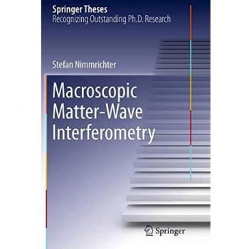 Macroscopic Matter Wave Interferometry (Springer Theses)