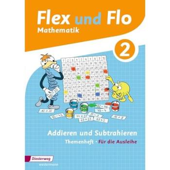 Flex und Flo. Addieren und Subtrahieren 2: Für die Ausleihe