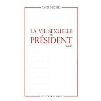 La vie sexuelle du président