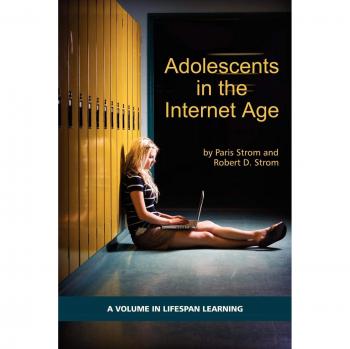 Adolescents in the Internet Age (Lifespan Learning)