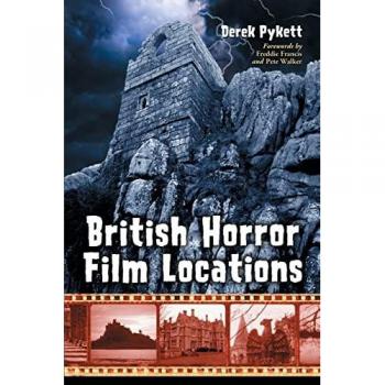 British Horror Film Locations by Derek Pykett