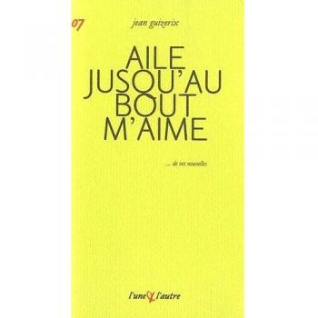 Aile jusqu'au bout m'aime