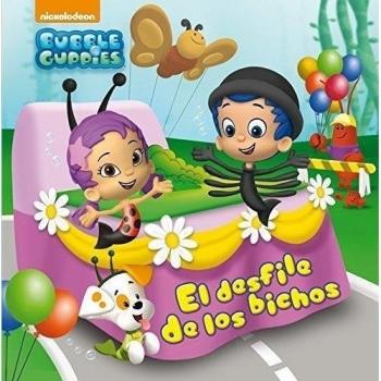 El desfile de los bichos. Bubble guppies
