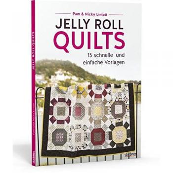 Jelly Roll Quilts: 15 schnelle und einfache Vorlagen