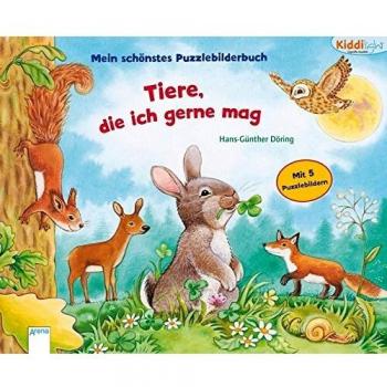 Hans-Günther Döring Kiddilight. Tiere, Die Ich Gerne Mag: Mein Schönstes Puzzlebilderbuch: